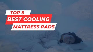 Top 5 Best Cooling Mattress Pads Review in 2023 [upl. by Wahlstrom641]