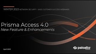 Prisma Access 4 0  New Features amp Enhancements [upl. by Walsh]