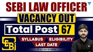 🚨 New Vacancy SEBI Law Officer  Syllabus Eligibility Last Date  Vasu Dev Monga [upl. by Les]