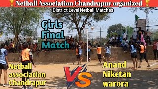 Girls Netball final match  Netball Association Chandrapur Vs Anand Niketan Warora [upl. by Arihsat]