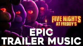 Five Nights At Freddys  EPIC TRAILER MUSIC  Toreador March [upl. by Tnahs]