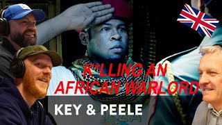 Key amp Peele  Klling an African Warlord REACTION  OFFICE BLOKES REACT [upl. by Anema852]