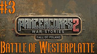 Battle of Westerplatte 3  Panzer Corps 2  Fall of Poland [upl. by Ireland121]