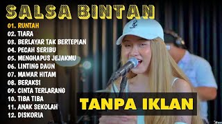 RUNTAH  DOEL SUMBANG  TIARA  SALSA BINTAN FEAT 3 PEMUDA BERBAHAYA FULL ALBUM TERBARU 2022 [upl. by Nosniv]