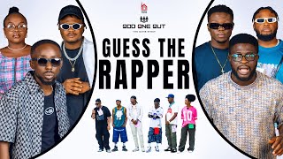 GUESS THE RAPPER Ft ERIGGA  OLUWADOLARZ  KOCEE  UGOCCIE  ODD ONE OUT [upl. by Nacul]