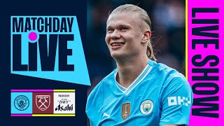 MATCHDAY LIVE THE FINAL DAY Man City v West Ham  Premier League [upl. by Kliment]