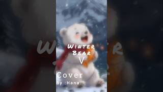 Winter bear V 🐻 cover by  Hana kpop bts kpopcover btsv song winterbearbyv kimtae [upl. by Ahsemak521]