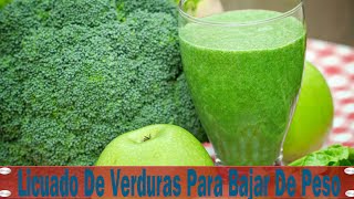 Licuado De Verduras Para Bajar De Peso Beneficioso Licuado De Verduras Para Bajar De Peso [upl. by Larsen]