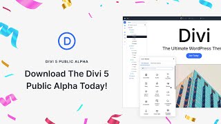 🎉 Download The Divi 5 Public Alpha Today [upl. by Nidnal]