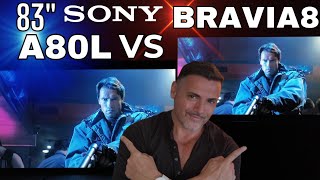 SONY BRAVIA 8 VS SONY A80L 83quot Sony Oled Battle [upl. by Aihsetel]