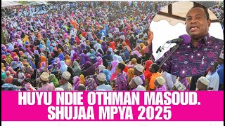 HUYU NDIE OTHMAN MASOUD SHUJAA AJAE 2025 [upl. by Aciret924]