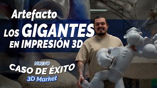 CASO DE ÉXITO Artefacto los gigantes en impresión 3D 🤯 [upl. by Moureaux]