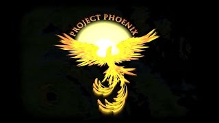 Project Phoenix [upl. by Ultima]