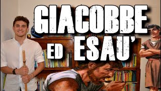 La storia di GIACOBBE ed ESAÙ  Breve riassunto [upl. by Festa]