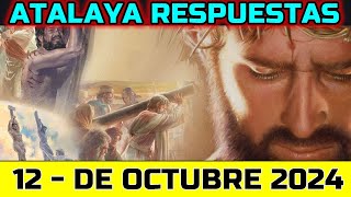 ESTUDIO DE LA ATALAYA DE ESTA SEMANA  RESPUESTAS  12 DE OCTUBRE 2024 [upl. by Stewart390]