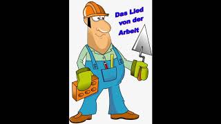 Das Lied von der Arbeit [upl. by Lenad]