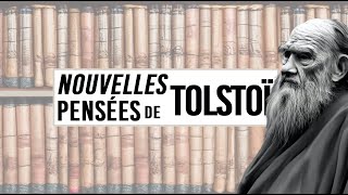 NOUVELLES PENSÉES DE TOLSTOÏ [upl. by Steinke]