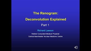 The Renogram Deconvolution  Part1 [upl. by Aronid831]