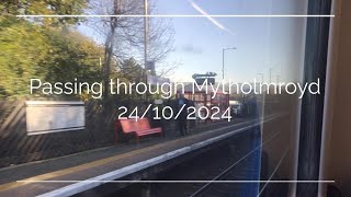 Passing through Mytholmroyd 24102024 [upl. by Ahseinod899]