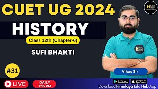 CUET UG 2024  Bhakti Sufi  History Chapter 6 31  Class 12 by Vikash Sir [upl. by Jenna]