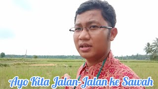 Ayo Kita JalanJalan ke Sawah [upl. by Accisej561]