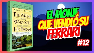 EL MONJE QUE VENDIO SU FERRARI  Capítulo 12 EL PROPOSITO FUNDAMENTAL DE LA VIDA [upl. by Henke]