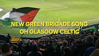 OH GLASGOW CELTIC  NEW GREEN BRIGADE SONG  BUCKIE THISTLE [upl. by Franklin]