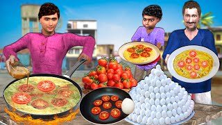 Tomato Egg Omelette Recipe Indian Street Food Hindi Kahani Hindi Moral Stories Funny Comedy Video [upl. by Ajed]