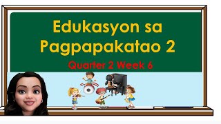 Edukasyon sa Pagpapakato Quarter 2 Week 6 [upl. by Blackmun]