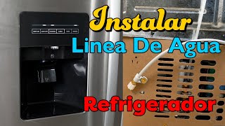 Como Instalar Linea Agua Refrigerador Facil Simple [upl. by Towers]