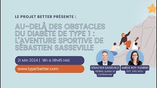 Audelà des obstacles du diabète de type 1  l’aventure sportive de Sébastien Sasseville [upl. by Allets]