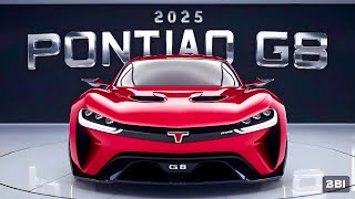 Pontiacs Comeback NEW 2025 2025 PONTIAC G8 Officially Revealed  FIRST LOOK [upl. by Kauffmann639]