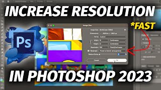 How to INCREASE RESOLUTION of an Image In Adobe Photoshop 2023 EASY [upl. by Radack966]