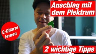 Plektrum richtig benutzen  2 wichtige Tipps Gitarre lernen 🎸 [upl. by Ephrem609]