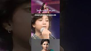 Shreya Ghosal 12year Old  Tumse Milkar Na Jane [upl. by Ma791]