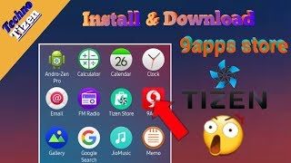 How To Install 9Apps Store In Tizen 2019 [upl. by Berkshire]