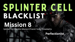 Splinter Cell Blacklist Mission 8 Transit Yards Philadelphia [upl. by Asyl]