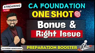 CA Foundation Accounts  ONE SHOT  Bonus amp Right Issue  100 Coverage  Most Important Questions [upl. by Suoilenroc352]