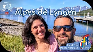 🚐 ALPES DE LYNGEN 🇳🇴 Las Montañas más espectaculares de Noruega  Road Trip Países Nórdicos  🌍16 [upl. by Poliard]