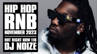 🔥 Hot Right Now 118  Urban Club Mix November 2023  New Hip Hop RampB Rap Dancehall Songs DJ Noize [upl. by Anabahs105]