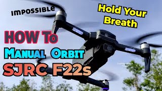 How to Sjrc F22s Manual Orbit Can be Smooth [upl. by Mylo]