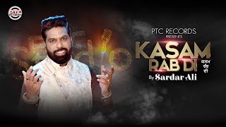 Kasam Rab Di Full Song  Sardar Ali  PTC Studio  PTC Records [upl. by Schaffer]