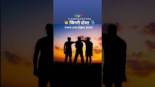 👑Jigar jaan🫂💪 song shots dosti [upl. by Bordiuk]