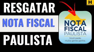 NOTA FISCAL PAULISTA  COMO RESGATAR O VALOR [upl. by Ilajna]