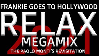 Relax  Frankie goes to Hollywood  The Paolo Montis revisitation megamix [upl. by Maxy347]