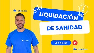 Liquidación de Sueldos Sanidad🚑 Todo lo que debes saber [upl. by Nyraf]