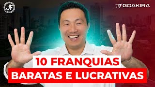 10 franquias BARATAS e LUCRATIVAS para 2023  10 franquias de sucesso para 2023  💰🤩👍 [upl. by Centonze921]