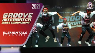 Groove Interbatch Dance Championship 2021  Elements Crew  Kings United India Official [upl. by Lehman633]