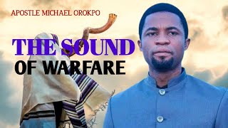 THE SOUND OF WARFARE  APOSTLE MICHAEL OROKPO [upl. by Attelliw797]