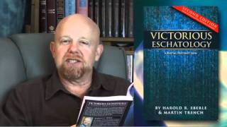 Victorious Eschatology by Harold Eberle [upl. by Ailyt]